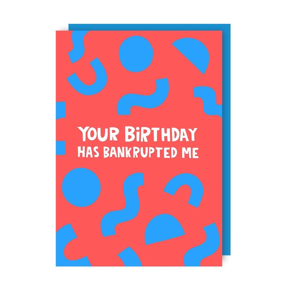 Bankrupt Birthday Card - Funny - Humour - Best Friend - Fun - Mean - Rude -  Cheeky - Money